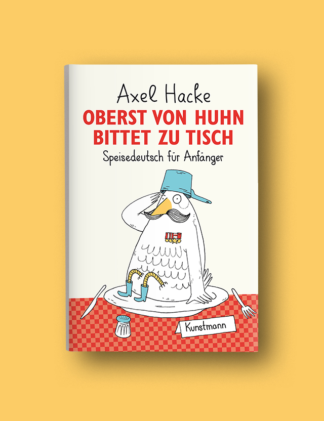Read more about the article Oberst von Huhn bittet zu Tisch